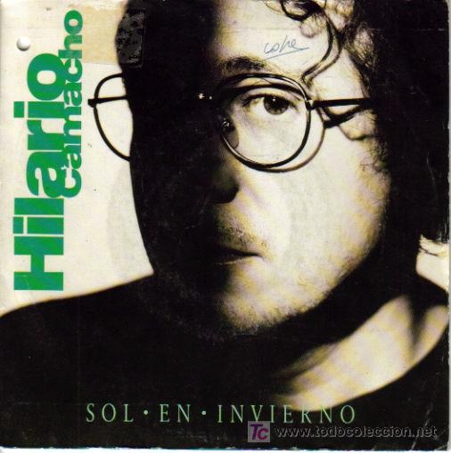 Discos de vinilo: HILARIO CAMACHO-SOL EN INVIERNO SINGLE VINILO PROMOCIONAL EDITADO POR PASION EN 1990