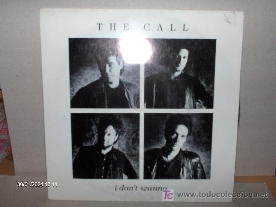 Discos de vinilo: THE CALL ----- I DON&acute;T WANNA - Foto 1