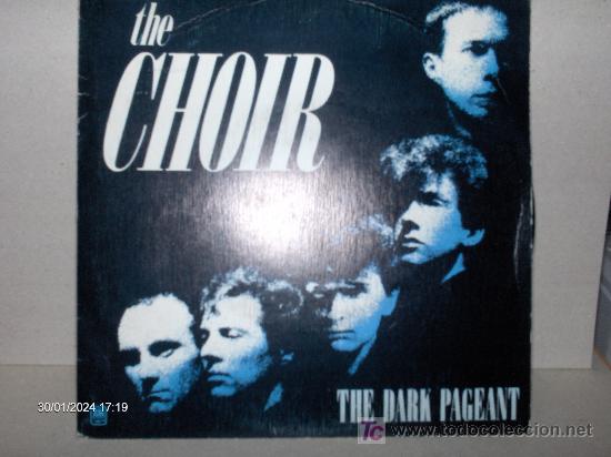 Discos de vinilo: THE CHOIR ----- THE DARK PAGEANT - Foto 1