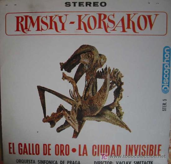 Discos de vinil: RIMSKY-KORSAKOV;EL GALLO DE ORO.LA CIUDAD INVISIBLE.ORQUESTA SINF&Oacute;NICA DE PRAGA.DIR:VACLAV SMETACEK.