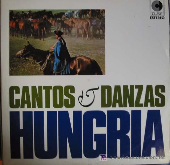 Discos de vinilo: CANTOS Y DANZAS DE HUNGR&Iacute;A. SANDOR LAKATOS Y SU ORQUESTA Z&Iacute;NGARA.A&Ntilde;O:1970
