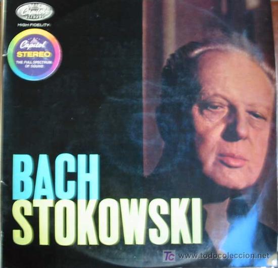 Discos de vinilo: BACH STOKOWSKI.MUSICA DE BACH.TRANSCRITA Y DIRIGIDA POR LEOPOLD STOKOWSKI.A&Ntilde;O:1963