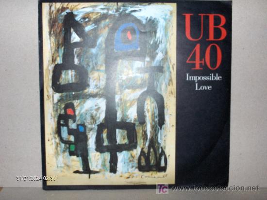 Discos de vinilo: UB 40 ----- IMPOSSIBLE LOVE - Foto 1