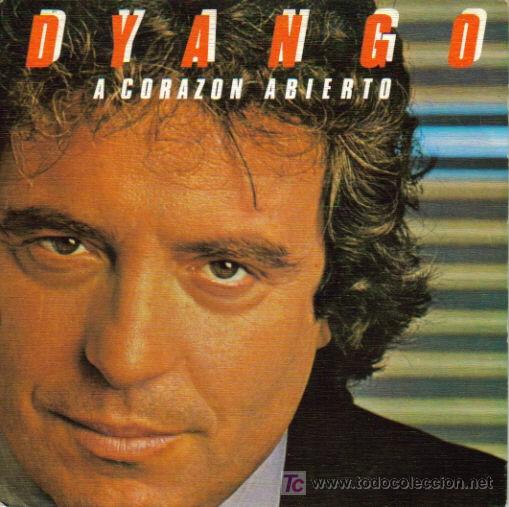 Disques de vinyle: DYANGO-A CORAZON ABIERTO + A VD. SE&Ntilde;ORA SINGLE VINILO PROMOCIONAL EDITADO POR ODEON EN 1983
