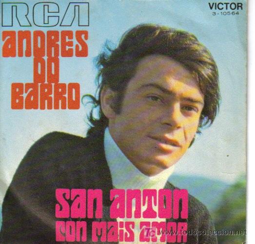 Discos de vinilo: ANDRES DO BARRO-SAN ANTON + CON MAIS AMOR SINGLE VINILO EDITADO POR RCA EN 1970