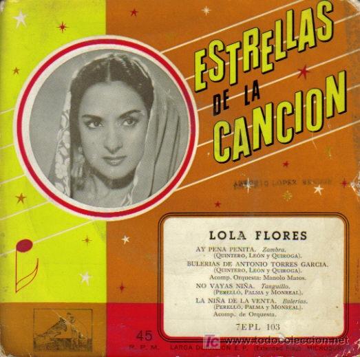 Discos de vinilo: LOLA FLORES-AY PENA, PENITA + 3 EP VINILO RARO EDITADO POR LA VOZ DE SU AMO