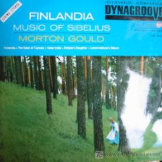 Discos de vinilo: FINLANDIA: MUSIC OF SIBELIUS. MORTON GOULD. AÑO: 1964.. Lote 4134515