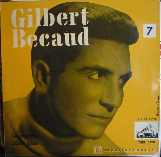 Discos de vinilo: GILBERT BECAUD: LA CORRIDA. DIME PUES. A&Ntilde;O: 1958 - Foto 1