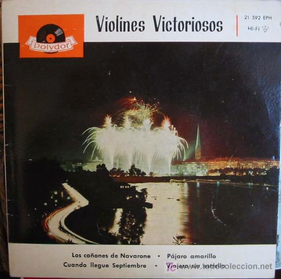 Discos de vinilo: VIOLINES VICTORIOSOS:  LOS CA&Ntilde;ONES DE NAVARONE. - Foto 1