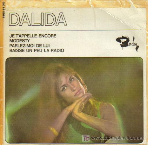 Discos de vinilo: DALIDA-JE T&acute;ALLE ENCORE + MODESTY + PARLEZ-MOI DE LUI + BAISSE UN PEU LA RADIO EP VINILO 1966 SPAIN