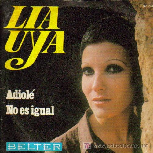 Disques de vinyle: LIA UYA-ADIOL&Eacute; + NO ES IGUAL SINGLE EDITADO POR BELTER EN 1970