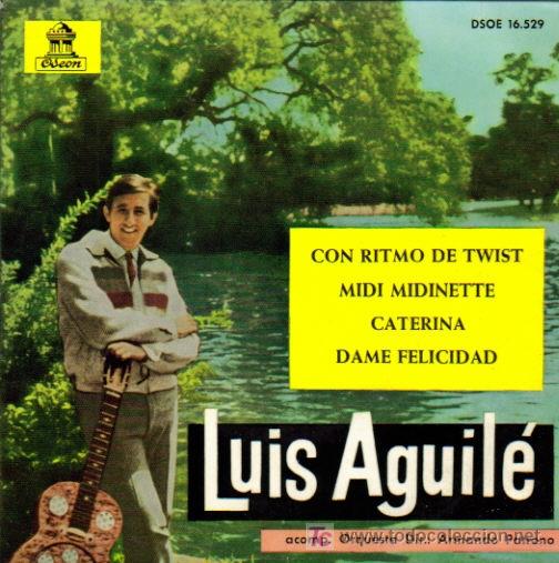 Disques de vinyle: LUIS AGUILE-CON RITMO DE TWIST + 3 EP VINILO EDITADO POR ODEON EN 1963