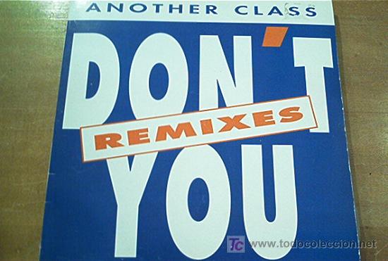 Discos de vinilo: MAXI   ANOTHER CLASS. Don&acute;t you - Foto 1