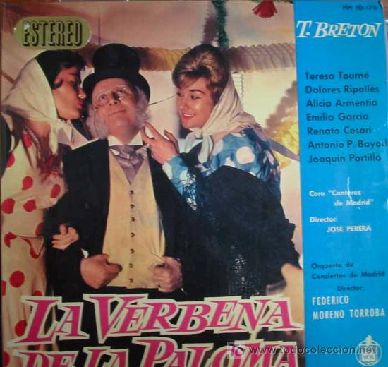 Discos de vinilo: LA BERBENA DE LA PALOMA. M&Uacute;SICA TOMAS BRET&Oacute;N. TEXTO DE RICARDO DE LA VEGA. 1961.