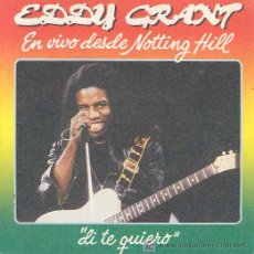 Discos de vinilo: EDDY GRANT - SAY I LOVE YOU / CURFEW - SINGLE ESPAÑOL PROMO DE 1982. Lote 4293756