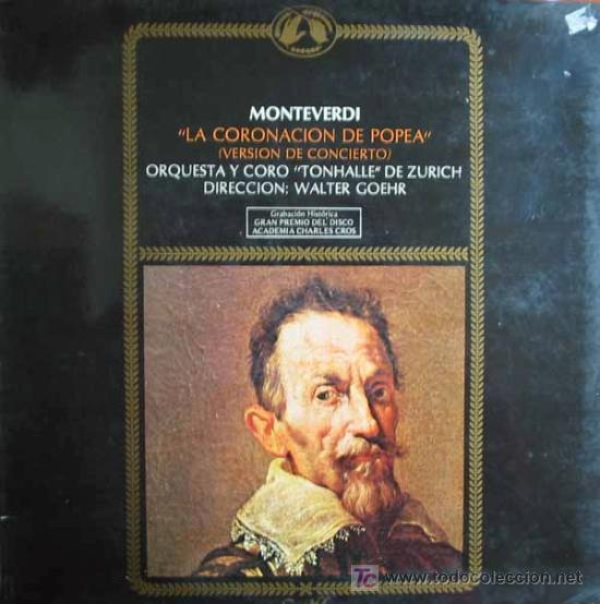 Discos de vinilo: MONTEVERDI: LA CORONACION DE POPEA. ORQUESTA Y CORO TONHALLE DE ZURICH. DIR:WALTER GOEHR. 1977