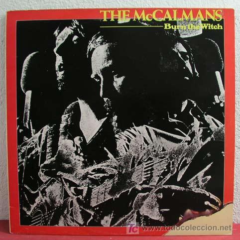 Discos de vinilo: THE McCALMANS                 ( BURN THE WITCH )          1978            LP33 - Foto 1