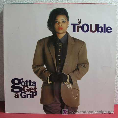 Discos de vinilo: M.C. TROUBLE ( GOTTA GE A GRIP ) 1990 LP33 - Foto 1
