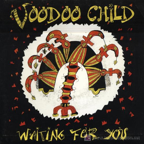 Discos de vinilo: VOODOO CHILD  Waiting for you - Foto 1