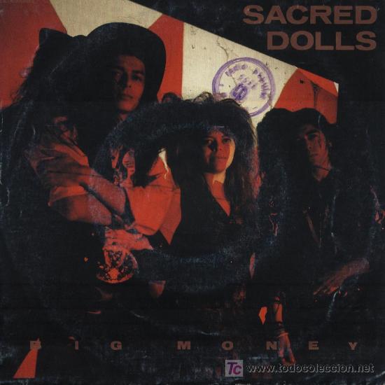 Discos de vinilo: SACRED DOLLS / Big money - Foto 1