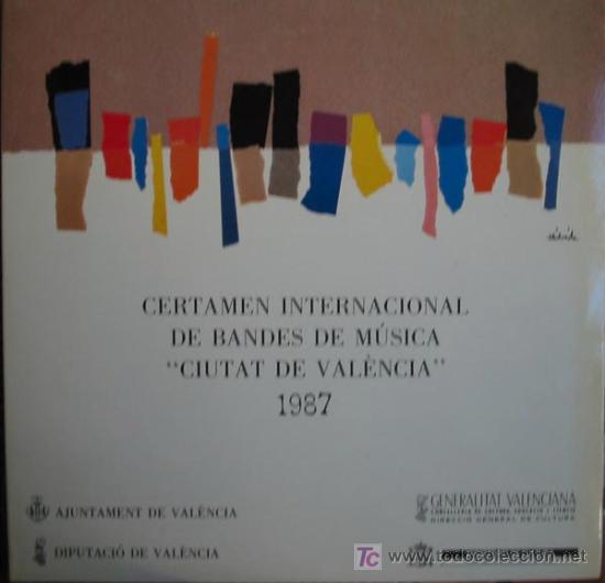 Discos de vinil: CERTAMEN INTERNACIONAL DE BANDES DE M&Uacute;SICA 'CIUTAT DE VAL&Egrave;NCIA' 1987.