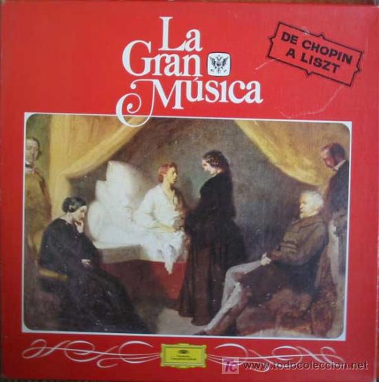Dischi in vinile: LA GRAN MUSICA (DE CHOPIN A LISZT).4LPS EN ESTUCHE DE CART&Oacute;N+LIBRETO.A&Ntilde;O:1980.