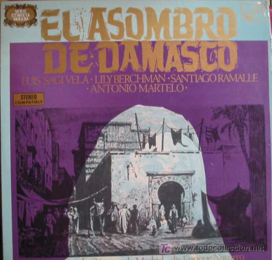 Discos de vinil: EL ASOMBRO DE DAMASCO.ZARZUELA DE PABLO LUNA. A&Ntilde;O: 1971.