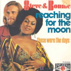 Discos de vinilo: STEVE AND BONNIE - REACHING FOR THE MOON / THOSE WERE THE DAYS - PROMO ESPAÑOL DE 1972. Lote 4469288