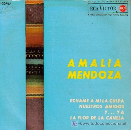 Disques de vinyle: AMALIA MENDOZA-ECHAME A MI LA CULPA + NUESTROS AMIGOS + Y...YA + LA FLOR DE LA CANELA EP VINILO