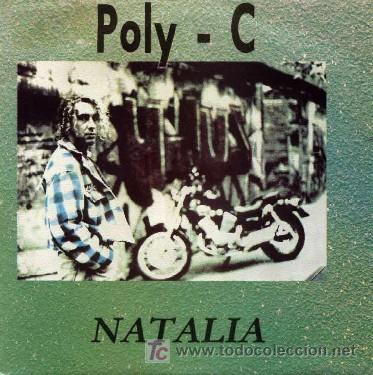 Discos de vinilo: POLY - C &middot;&middot;&middot; Natalia - (Single 45 rpm) - Foto 1
