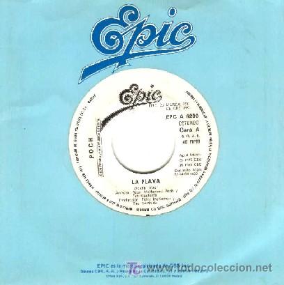Discos de vinilo: POCH &middot;&middot;&middot; La playa - (Single 45 rpm) - Foto 1