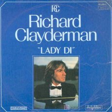 Discos de vinilo: RICHARD CLAYDERMAN - LADY DI / VALS DEL RECUERDO - SINGLE ESPAÑOL DE 1982. Lote 4517609