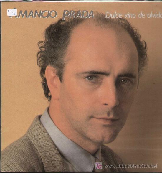 Discos de vinilo: AMANCIO PRADA / Dulce vino de olvido - Foto 1