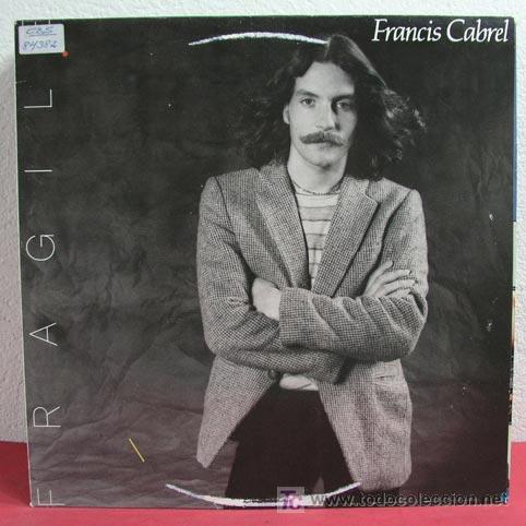 Discos de vinilo: FRANCIS CABREL ( FRAGILE ) 1980 LP33 - Foto 1