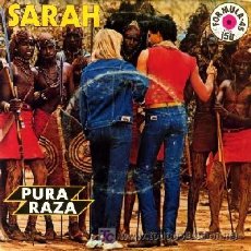 Discos de vinilo: SARAH ··· PURA RAZA (PATA - PATA) - (SINGLE 45 RPM)