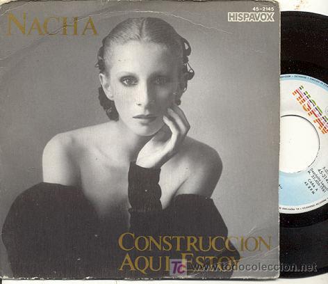 Disques de vinyle: SINGLE  45 RPM / NACHA / CONTRUCCION  /// EDITADO POR HISPAVOX