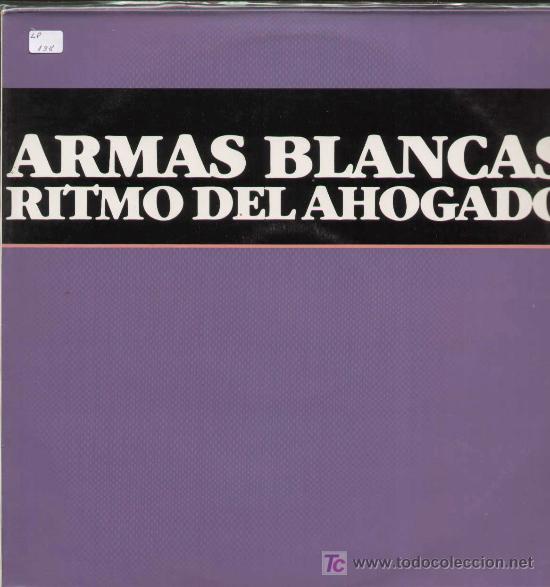 Discos de vinilo: ARMAS BLANCAS / Ritmo del ahogado (MAXI POLYDOR de 1985) - Foto 1