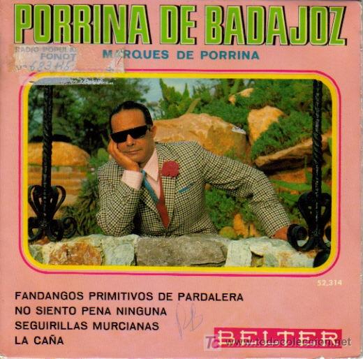 Disques de vinyle: PORRINA DE BADAJOZ-FANDANGOS PRIMITIVOS DE PARDALERA + NO SIENTO PENA NINGUNA +
