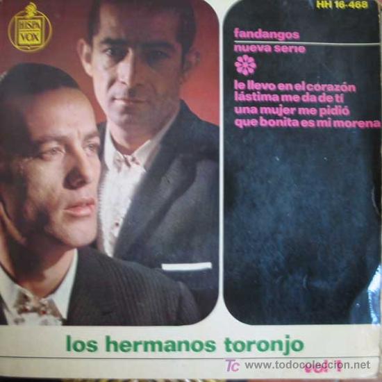 Disques de vinyle: LOS HERMANOS TORONJO.(FANDANGOS).1SINGLE. A&Ntilde;O:_ 1964.