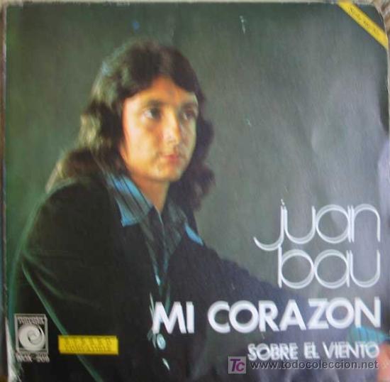 Discos de vinilo: JUAN BAU. MI CORAZON - Foto 1