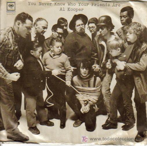 Discos de vinilo: AL KOOPER-YOU NEVER KNOW WHO YOUR FRIENDS ARE + SOFT LANDING ON THE MOON SINGLE VINILO USA COLUMBIA