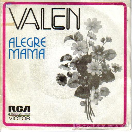 Dischi in vinile: VALEN-ALEGRE MAMA + UN RINCON PARA VIVIR SINGLE VINILO PROMOCIONAL EDITADO POR RCA EN 1973