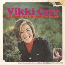 Discos de vinilo: VIKKI CARR - THE LESSON / A BIT OF LOVE - SINGLE ESPAÑOL DE 1968. Lote 4732077