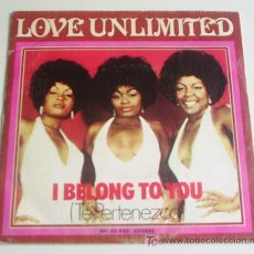 Discos de vinilo: LOVE UNLIMITED - I BELONG TO YOU / AND ONLY YOU (TEMA INÉDITO NO INCLUIDO EN NINGUNO DE SUS LP'S) . Lote 26438948