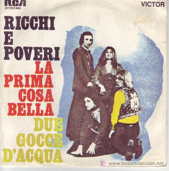 Discos de vinilo: RICCHI E POVERI SINGLE LA PRIMA COSA BELLA  RCA  1970 SPA - Foto 1