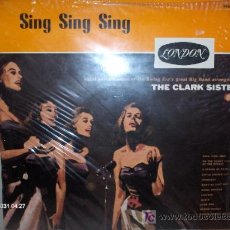 Discos de vinilo: THE CLARK SISTERS ----- SING SING SING. Lote 24130974
