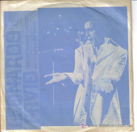 Disques de vinyle: LEONARDO FAVIO-HOY NO QUIERO CANTAR + UN CUENTO DE AMOR S.G. EDITADO POR CBS (ARGENTINA) B-B