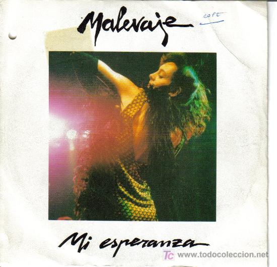 Dischi in vinile: MALEVAJE-MI ESPERANZA + MALEVAJE SINGLE EDITADO POR 3 CIPRESES EN 1989 PROMOCIONAL B-B