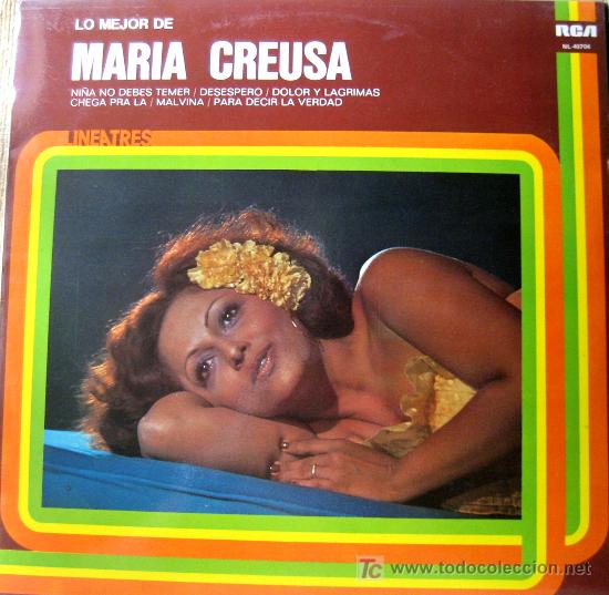 Vinyl records: LO MEJOR DE MARIA CREUSA. LP 33 RPM RCA 1978. . VER LA DESCRIPCION.