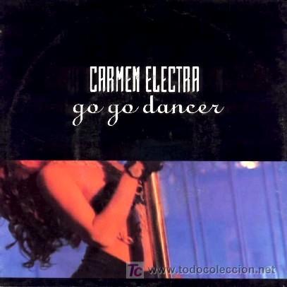 Discos de vinilo: CARMEN ELECTRA &middot;&middot;&middot; Go go dancer - (Single 45 rpm) - Foto 1